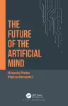 The Future of the Artificial Mind cover