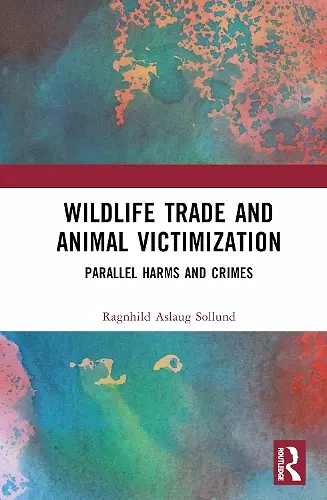 Wildlife Trade and Animal Victimization cover