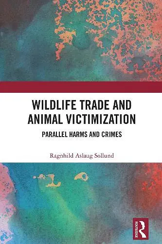 Wildlife Trade and Animal Victimization cover