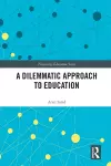 A Dilemmatic Approach to Education cover