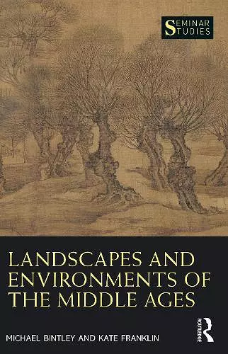 Landscapes and Environments of the Middle Ages cover