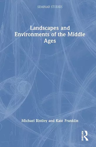 Landscapes and Environments of the Middle Ages cover