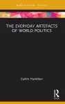 The Everyday Artefacts of World Politics cover