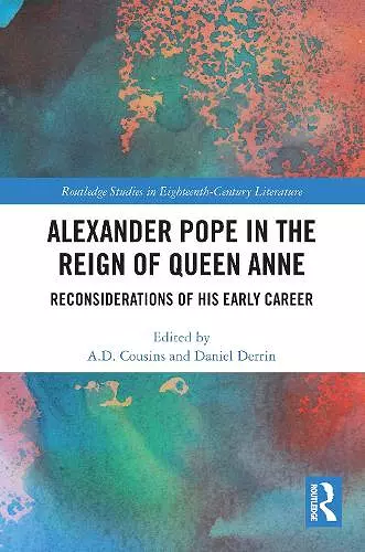 Alexander Pope in The Reign of Queen Anne cover