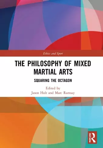 The Philosophy of Mixed Martial Arts cover