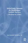 School-wide Systems for Multilingual Learner Success cover