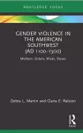 Gender Violence in the American Southwest (AD 1100-1300) cover