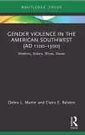 Gender Violence in the American Southwest (AD 1100-1300) cover