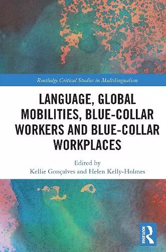 Language, Global Mobilities, Blue-Collar Workers and Blue-collar Workplaces cover