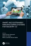 Smart and Sustainable Manufacturing Systems for Industry 4.0 cover