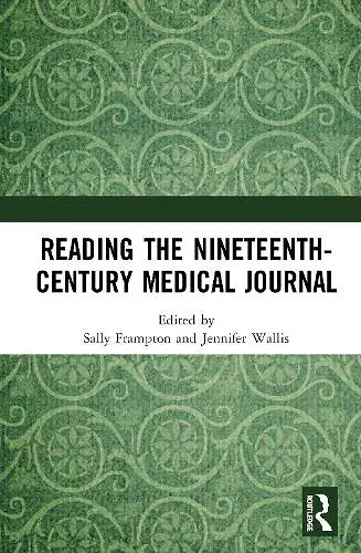 Reading the Nineteenth-Century Medical Journal cover