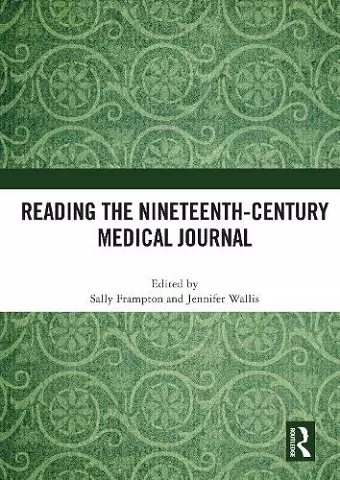 Reading the Nineteenth-Century Medical Journal cover