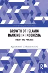 The Growth of Islamic Banking in Indonesia cover