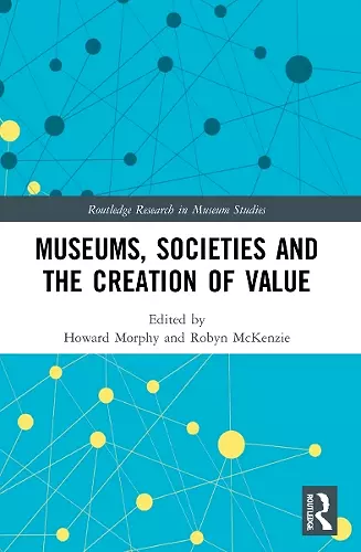 Museums, Societies and the Creation of Value cover