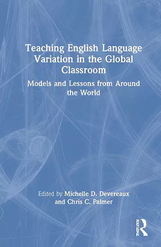 Teaching English Language Variation in the Global Classroom cover