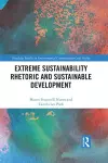 Extreme Sustainability Rhetoric and Sustainable Development cover