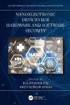 Nanoelectronic Devices for Hardware and Software Security cover