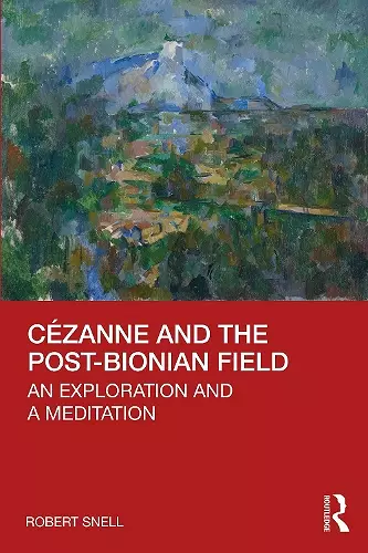 Cézanne and the Post-Bionian Field cover