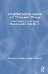 Emotional Communication and Therapeutic Change cover