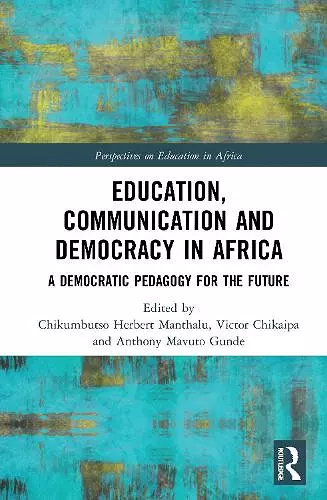 Education, Communication and Democracy in Africa cover