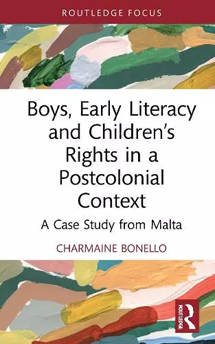 Boys, Early Literacy and Children’s Rights in a Postcolonial Context cover