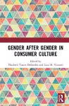 Gender After Gender in Consumer Culture cover