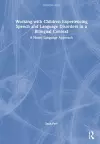 Working with Children Experiencing Speech and Language Disorders in a Bilingual Context cover