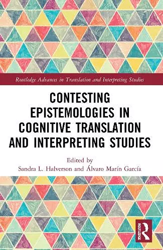 Contesting Epistemologies in Cognitive Translation and Interpreting Studies cover