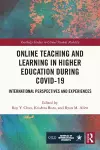 Online Teaching and Learning in Higher Education during COVID-19 cover