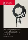 Routledge Handbook on the Philosophy of Meditation cover
