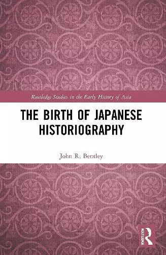 The Birth of Japanese Historiography cover