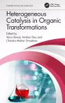 Heterogeneous Catalysis in Organic Transformations cover