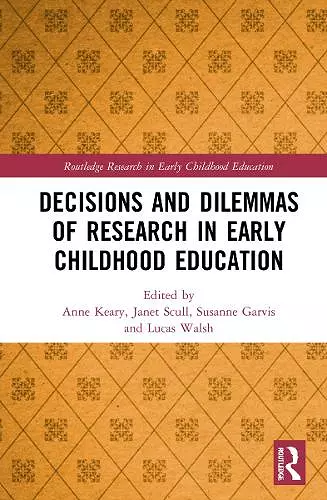 Decisions and Dilemmas of Research Methods in Early Childhood Education cover