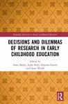 Decisions and Dilemmas of Research Methods in Early Childhood Education cover