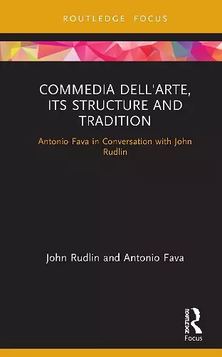 Commedia dell'Arte, its Structure and Tradition cover