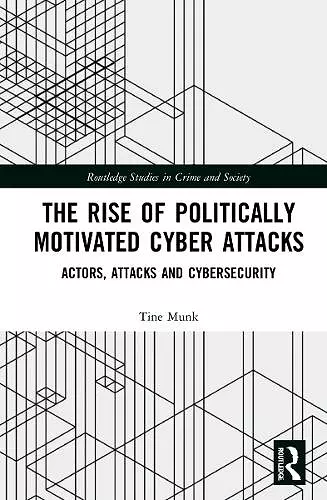 The Rise of Politically Motivated Cyber Attacks cover