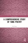 A Comprehensive Study of Tang Poetry cover