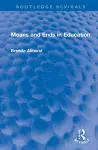 Means and Ends in Education cover