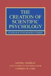 The Creation of Scientific Psychology cover