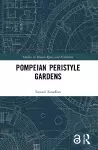 Pompeian Peristyle Gardens cover