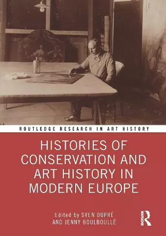 Histories of Conservation and Art History in Modern Europe cover