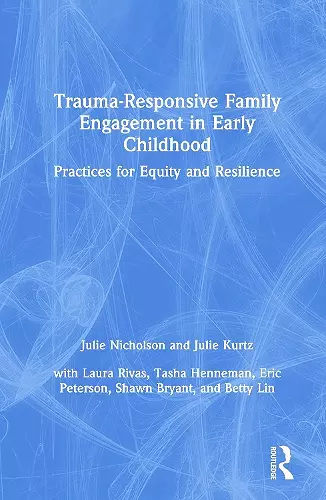 Trauma-Responsive Family Engagement in Early Childhood cover