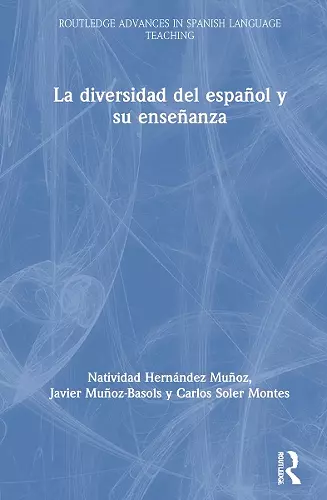 La diversidad del español y su enseñanza cover