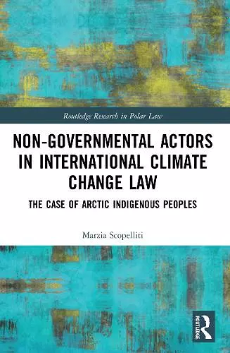 Non-Governmental Actors in International Climate Change Law cover