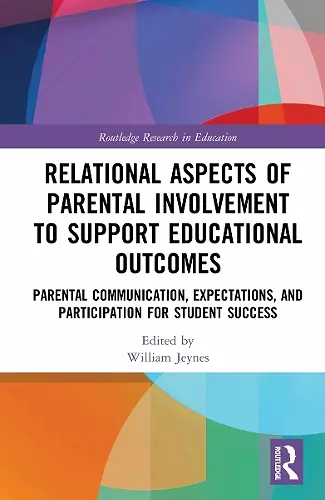 Relational Aspects of Parental Involvement to Support Educational Outcomes cover