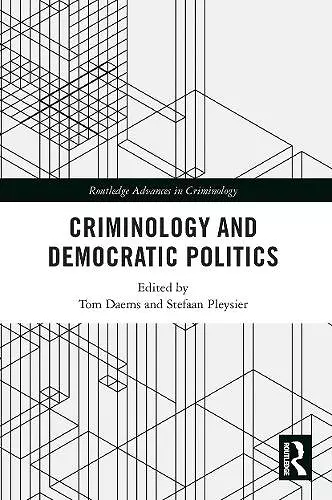 Criminology and Democratic Politics cover