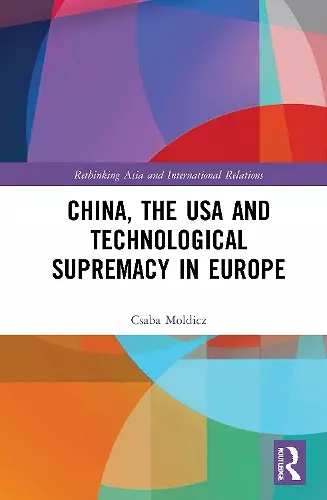 China, the USA and Technological Supremacy in Europe cover