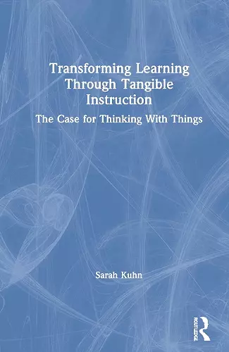 Transforming Learning Through Tangible Instruction cover