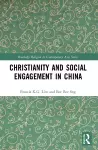 Christianity and Social Engagement in China cover