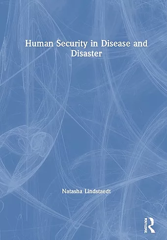 Human Security in Disease and Disaster cover